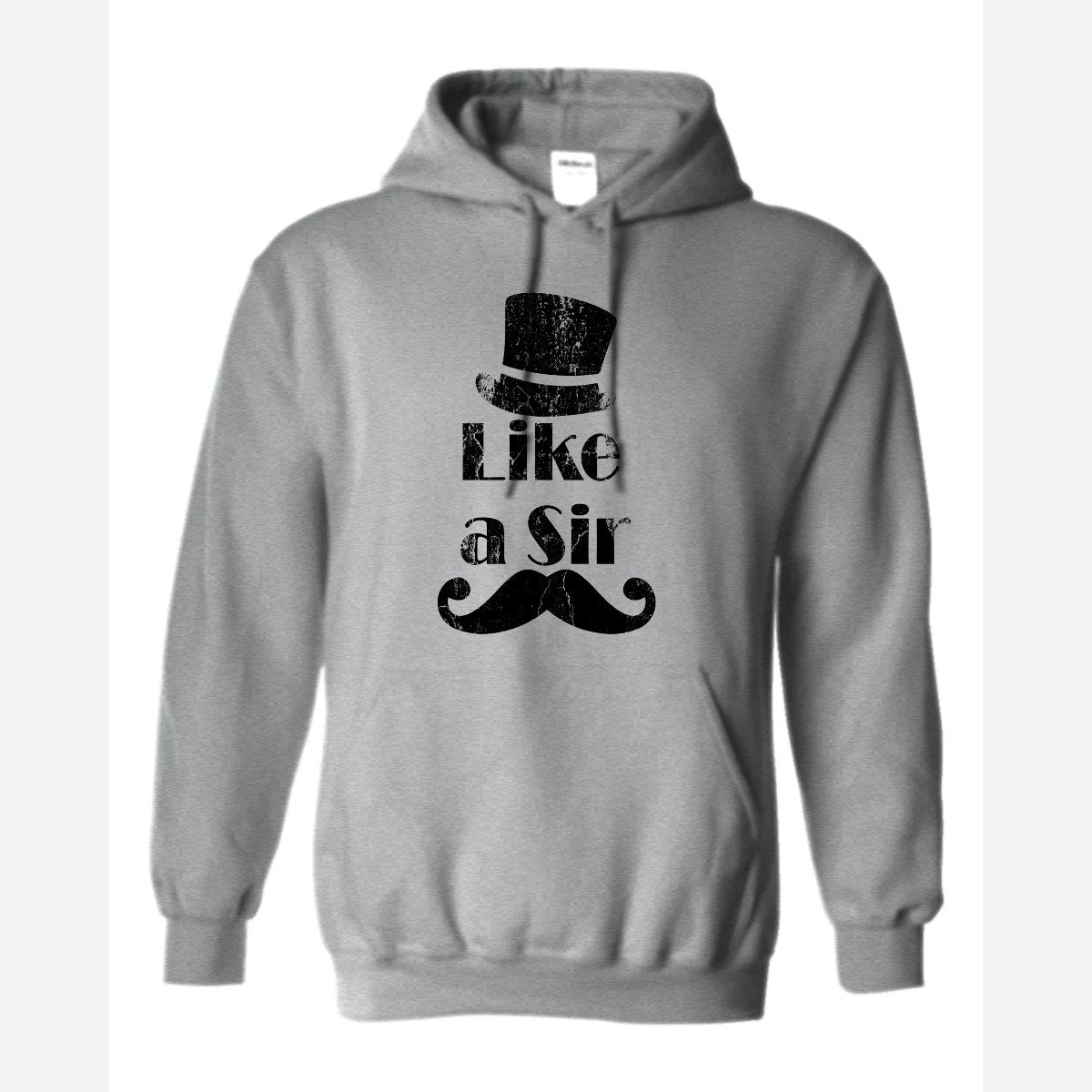 Like a Sir — Hoodie / Sport Grey