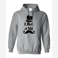 Like a Sir — Hoodie / Sport Grey