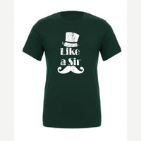 Like a Sir — Premium Tee / Forest