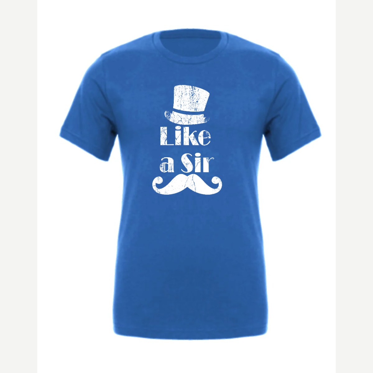 Like a Sir — Premium Tee / True Royal
