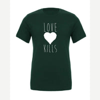 Love Kills — Premium Tee / Forest