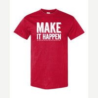 Make It Happen — Classic Tee / Red