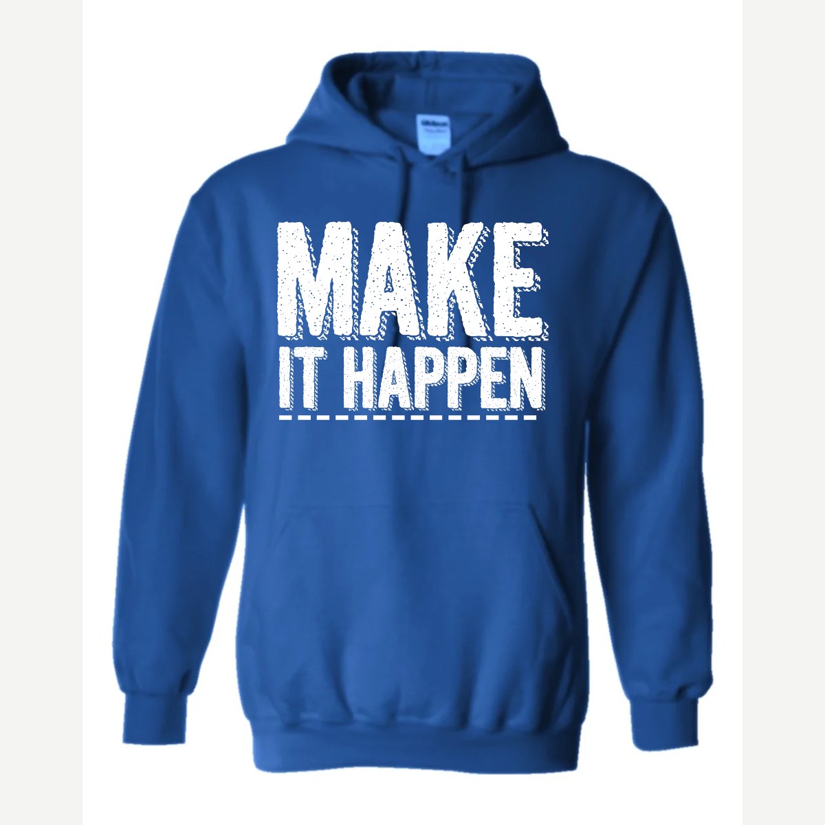 Make It Happen — Hoodie / Royal