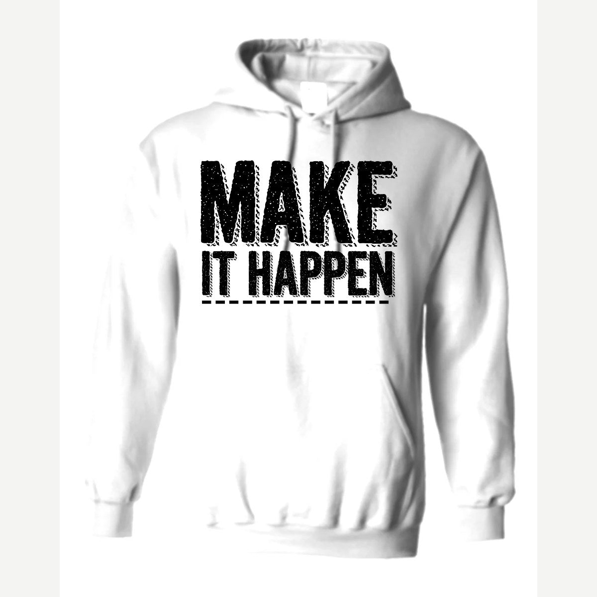Make It Happen — Hoodie / White