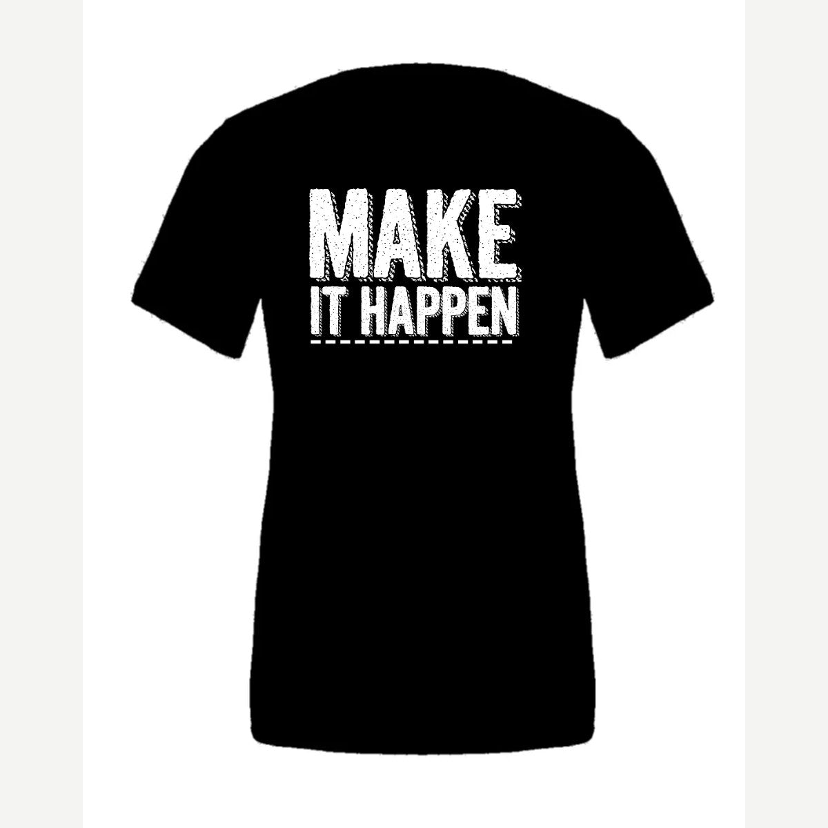 Make It Happen — Premium Tee / Black