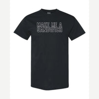Make Me a Sandwich — Classic Tee / Black