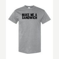 Make Me a Sandwich — Classic Tee / Sport Grey