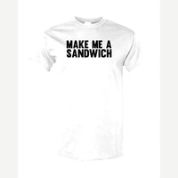Make Me a Sandwich — Classic Tee / White