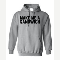 Make Me a Sandwich — Hoodie / Sport Grey
