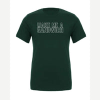 Make Me a Sandwich — Premium Tee / Forest