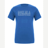 Make Me a Sandwich — Premium Tee / True Royal