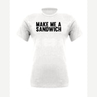 Make Me a Sandwich — Premium Tee / White