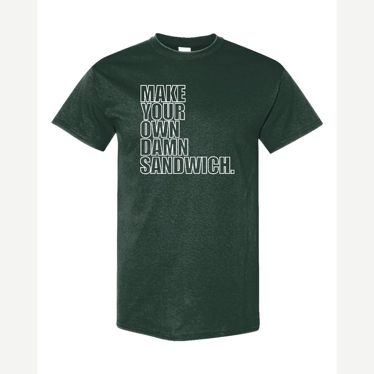 Make Your Own — Classic Tee / Forest Green