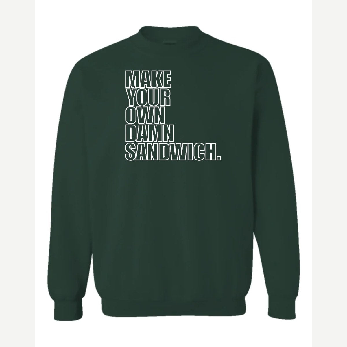 Make Your Own — Crewneck Sweatshirt / Forest Green
