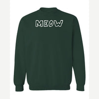 Meow — Crewneck Sweatshirt / Forest Green