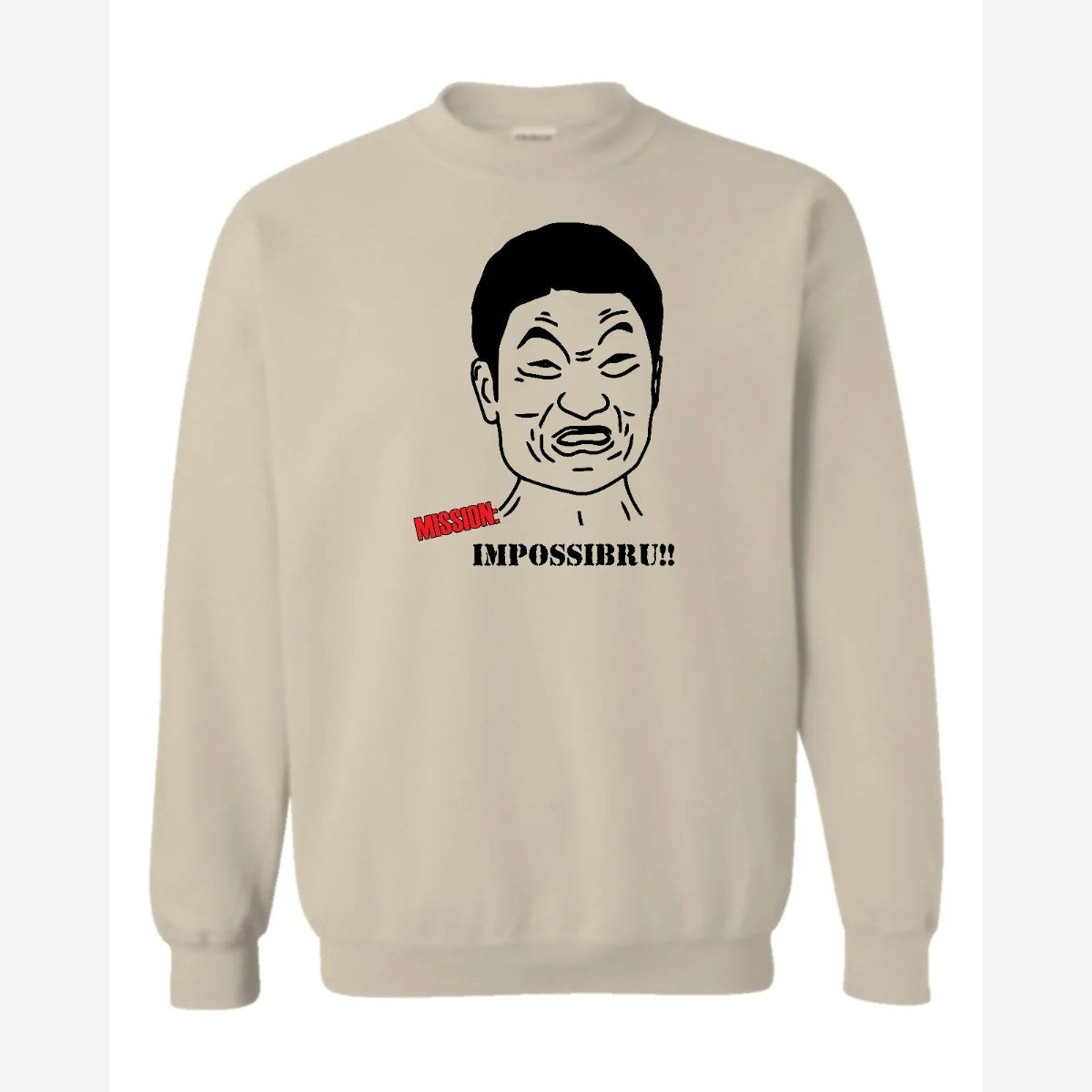 Mission Impossibru!! — Crewneck Sweatshirt / Sand