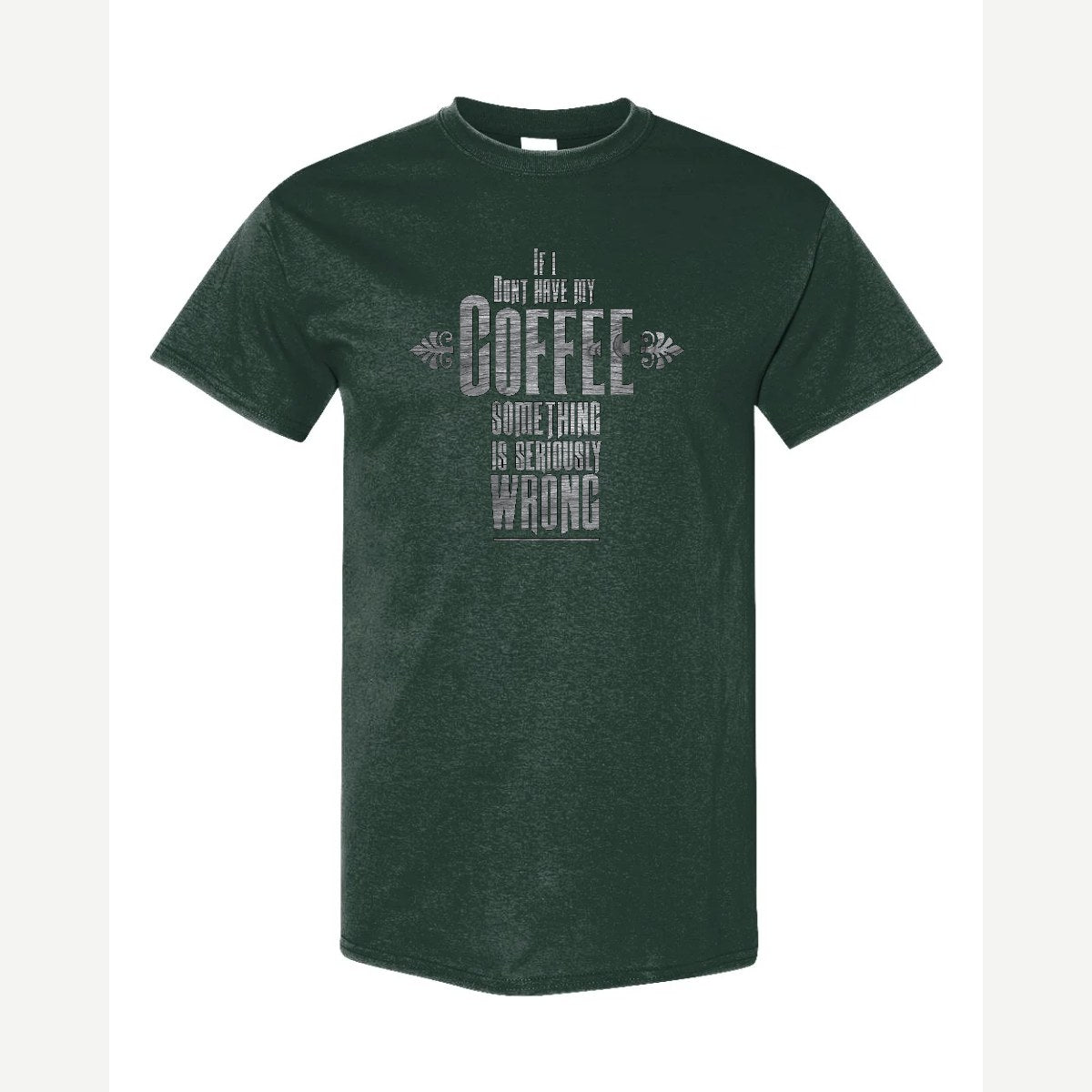 My Coffee — Classic Tee / Forest Green