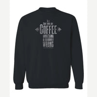 My Coffee — Crewneck Sweatshirt / Black
