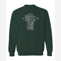 My Coffee — Crewneck Sweatshirt / Forest Green