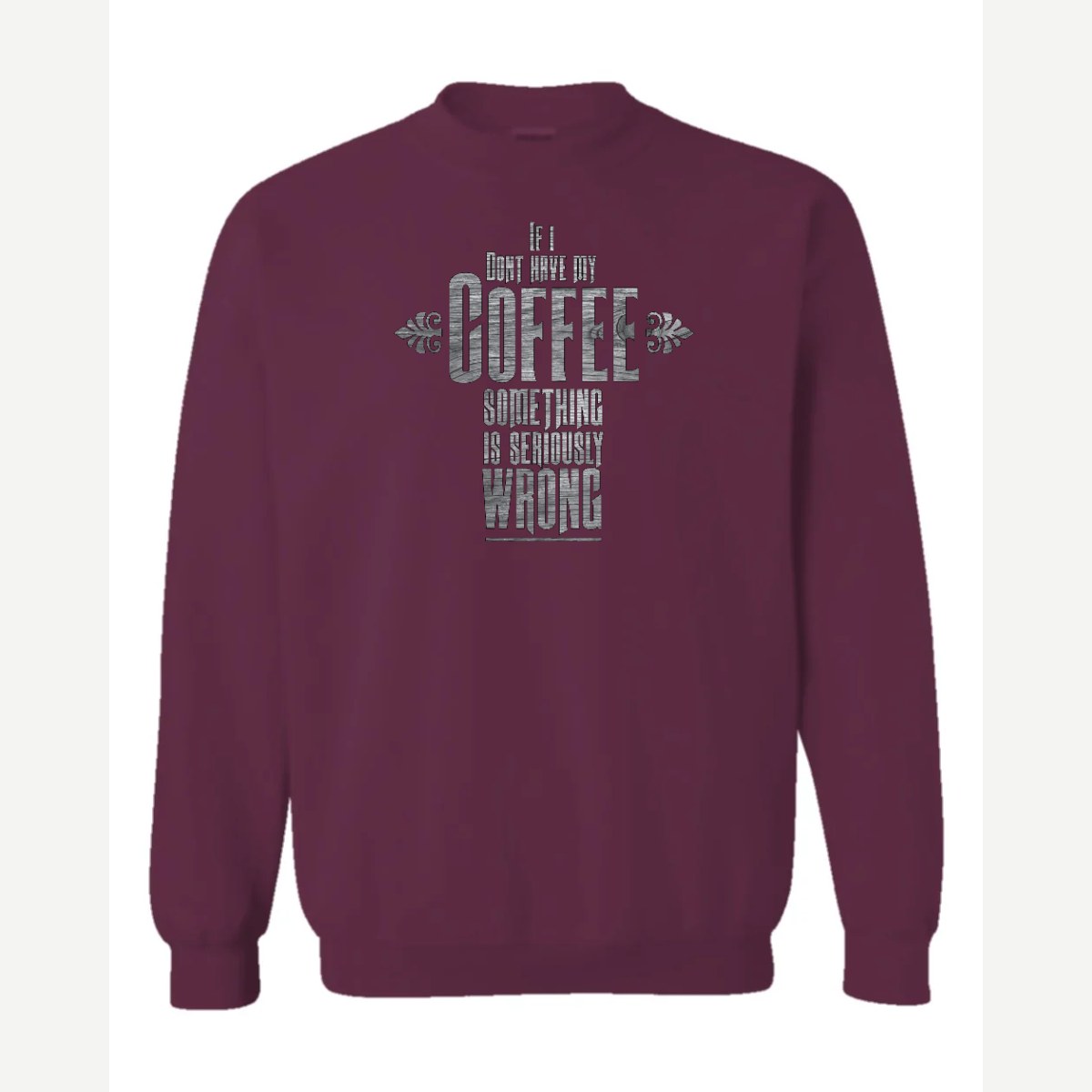 My Coffee — Crewneck Sweatshirt / Maroon