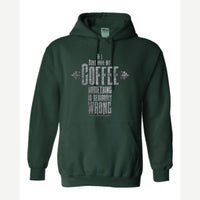 My Coffee — Hoodie / Forest Green