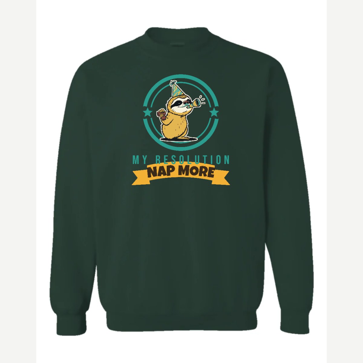 My Resolution: Nap More — Crewneck Sweatshirt / Forest Green