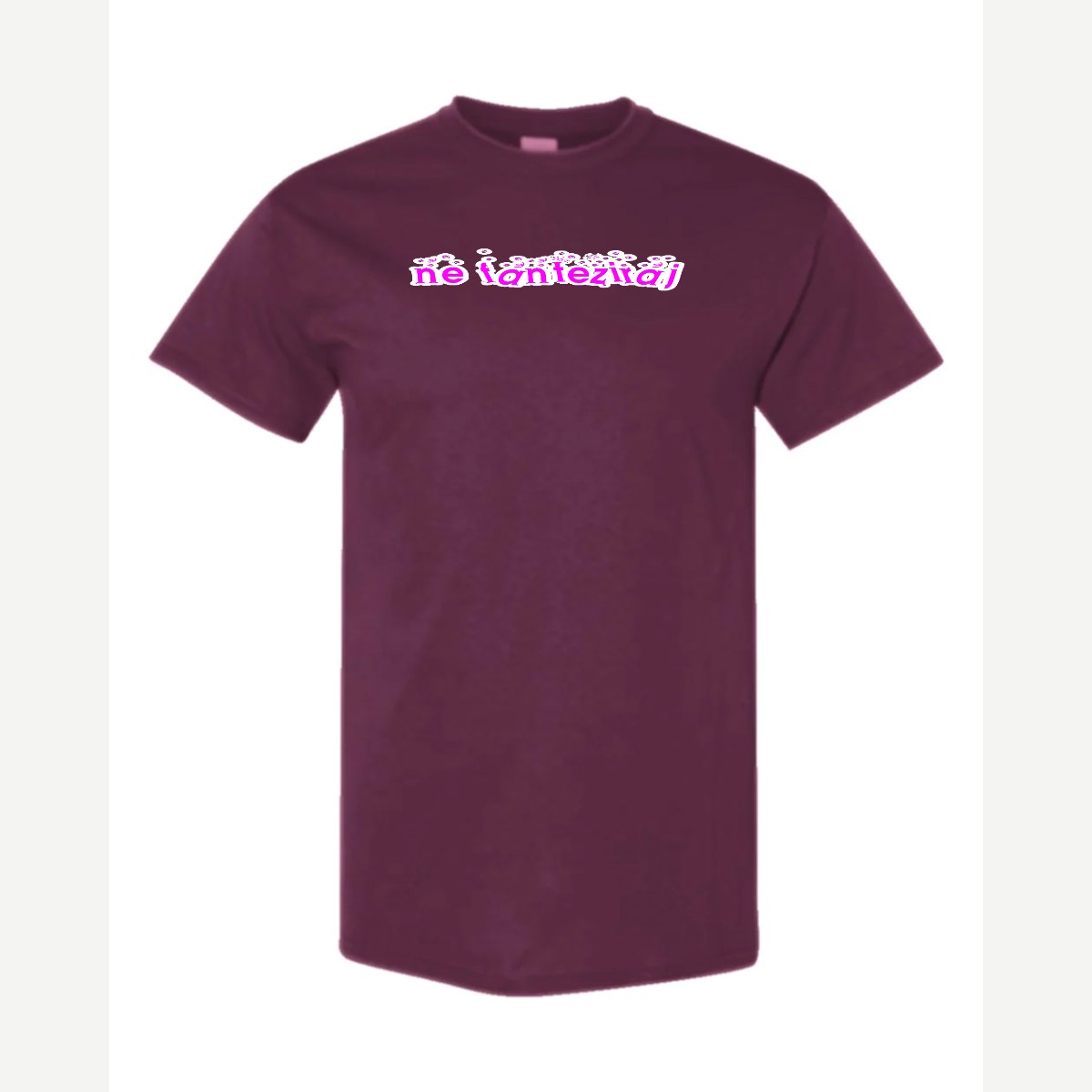 Ne Fantaziraj — Classic Tee / Maroon