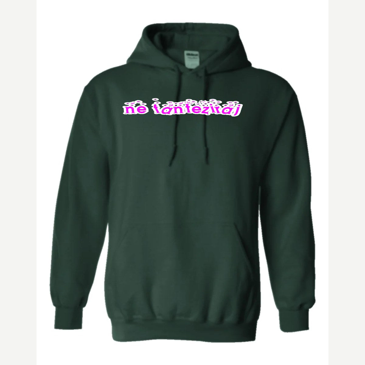 Ne Fantaziraj — Hoodie / Forest Green