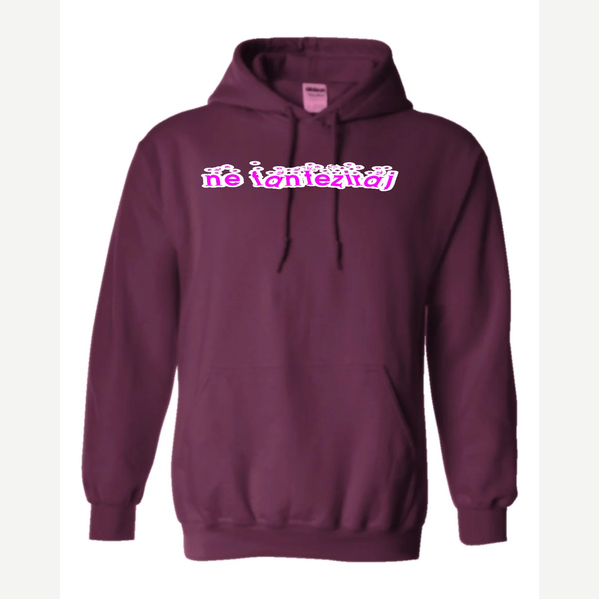 Ne Fantaziraj — Hoodie / Maroon