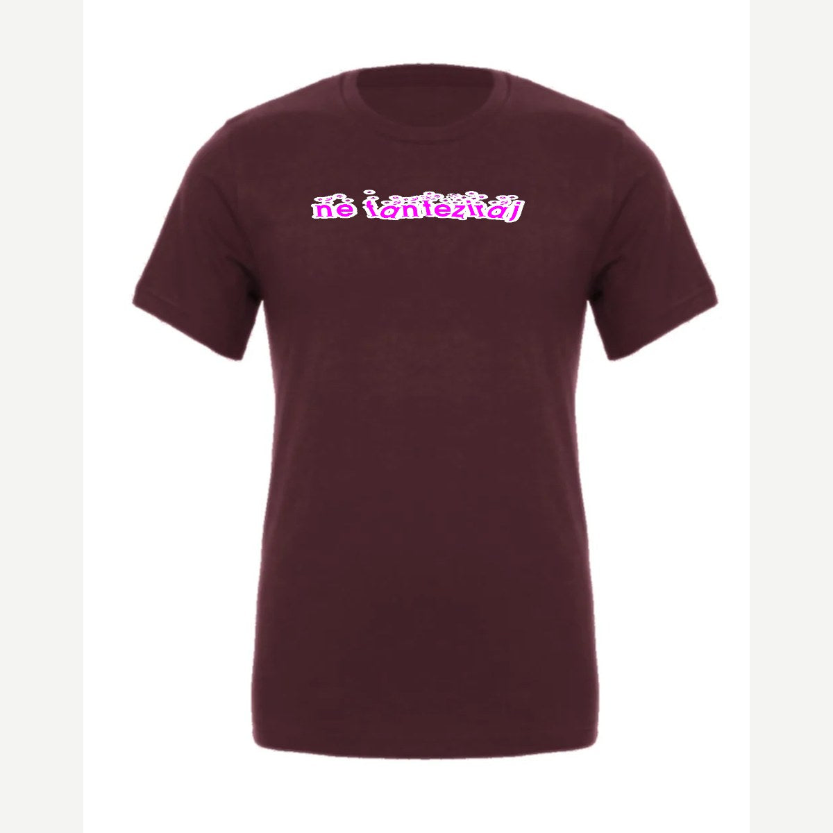 Ne Fantaziraj — Premium Tee / Maroon
