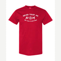 Never Trust an Atom – They Make Up Everything! — Classic Tee / Red