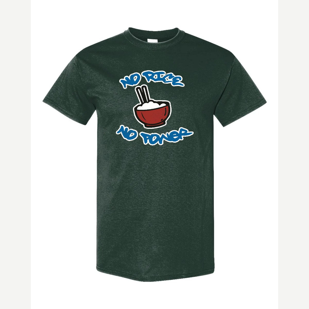 No Rice, No Power — Classic Tee / Forest Green