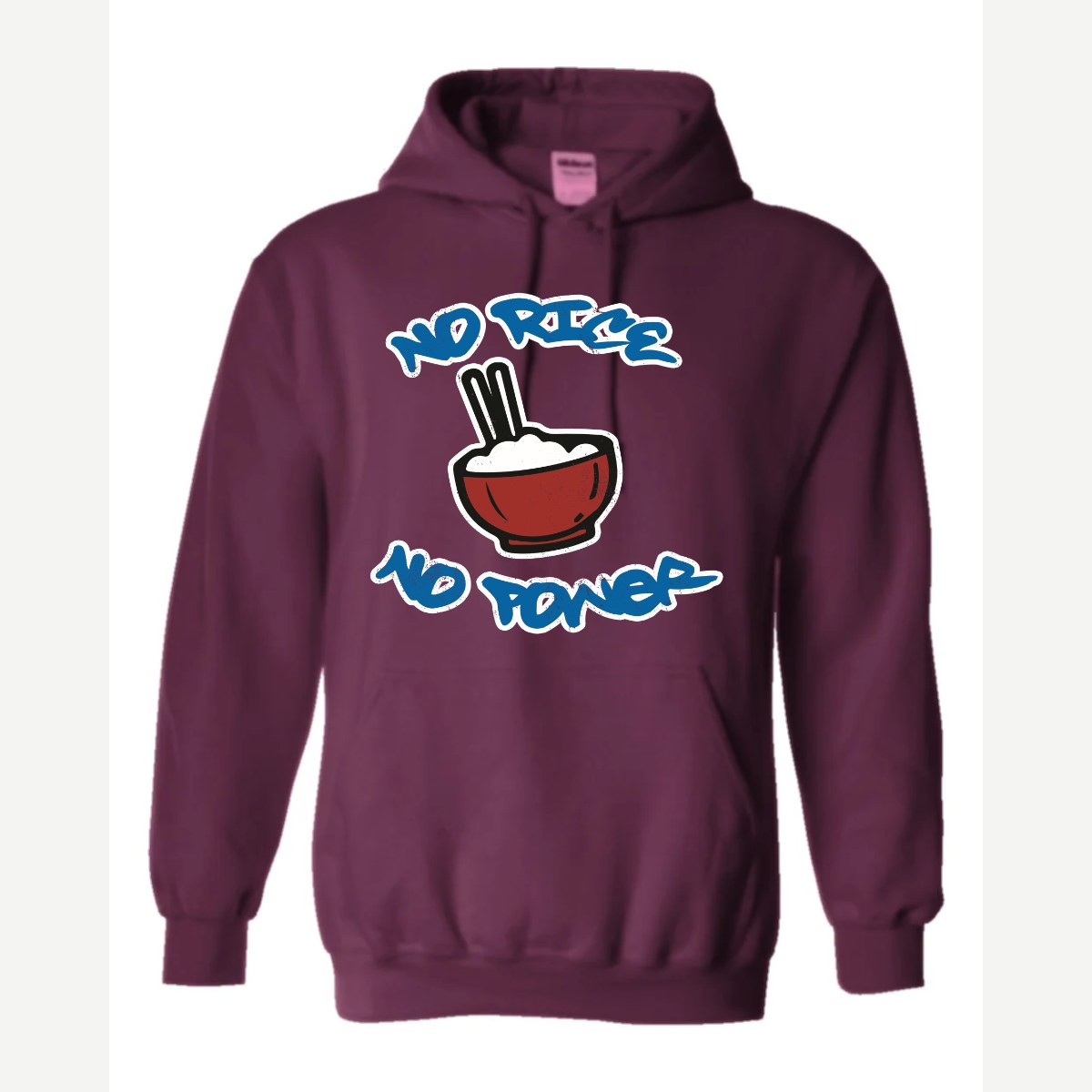 No Rice, No Power — Hoodie / Maroon