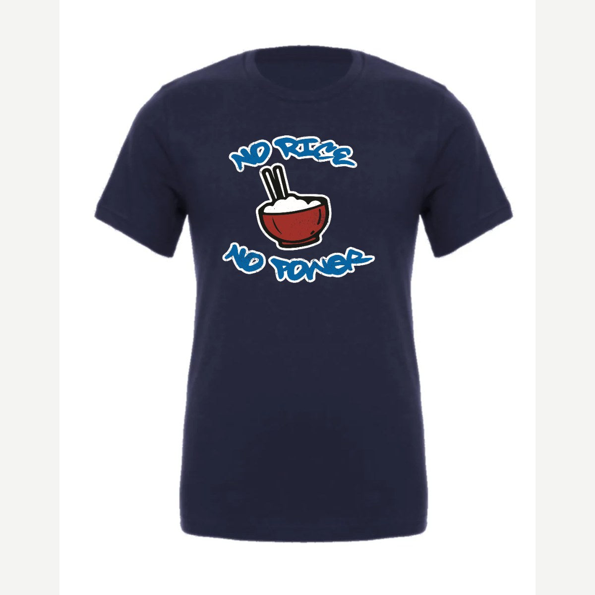 No Rice, No Power — Premium Tee / Navy