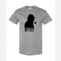 No Sh*t Sherlock — Classic Tee / Sport Grey
