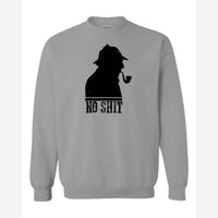 No Sh*t Sherlock — Crewneck Sweatshirt / Sport Grey