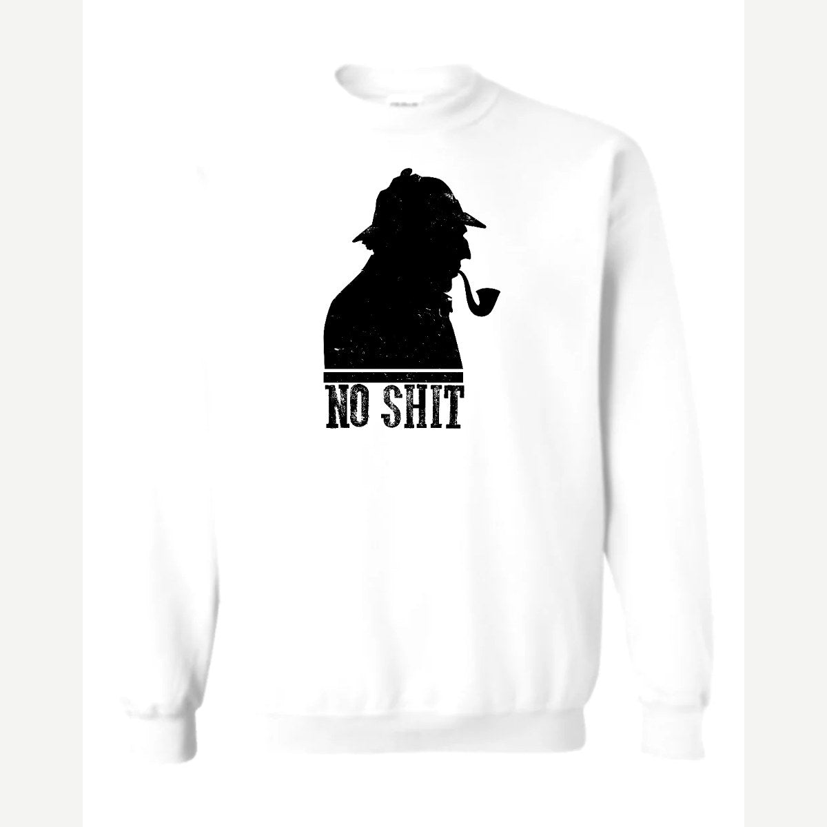 No Sh*t Sherlock — Crewneck Sweatshirt / White