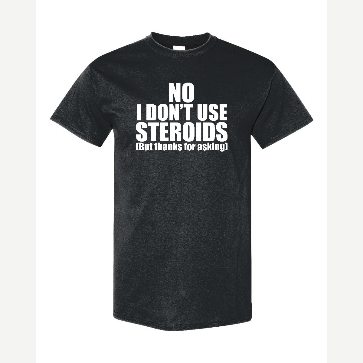 No Steroids — Classic Tee / Black