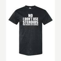 No Steroids — Classic Tee / Black