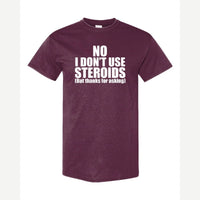 No Steroids — Classic Tee / Maroon