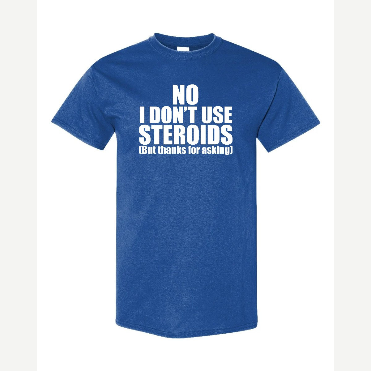 No Steroids — Classic Tee / Royal