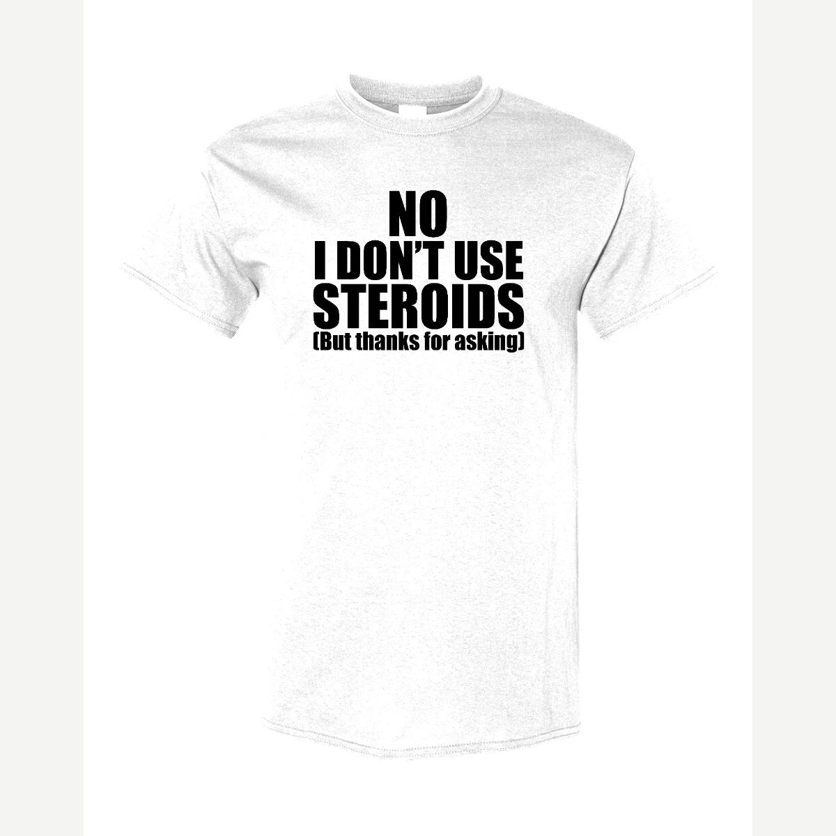 No Steroids — Classic Tee / White