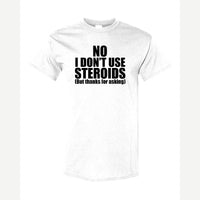 No Steroids — Classic Tee / White
