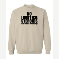 No Steroids — Crewneck Sweatshirt / Sand