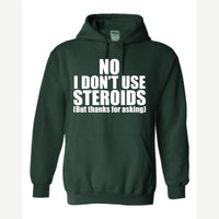 No Steroids — Hoodie / Forest Green