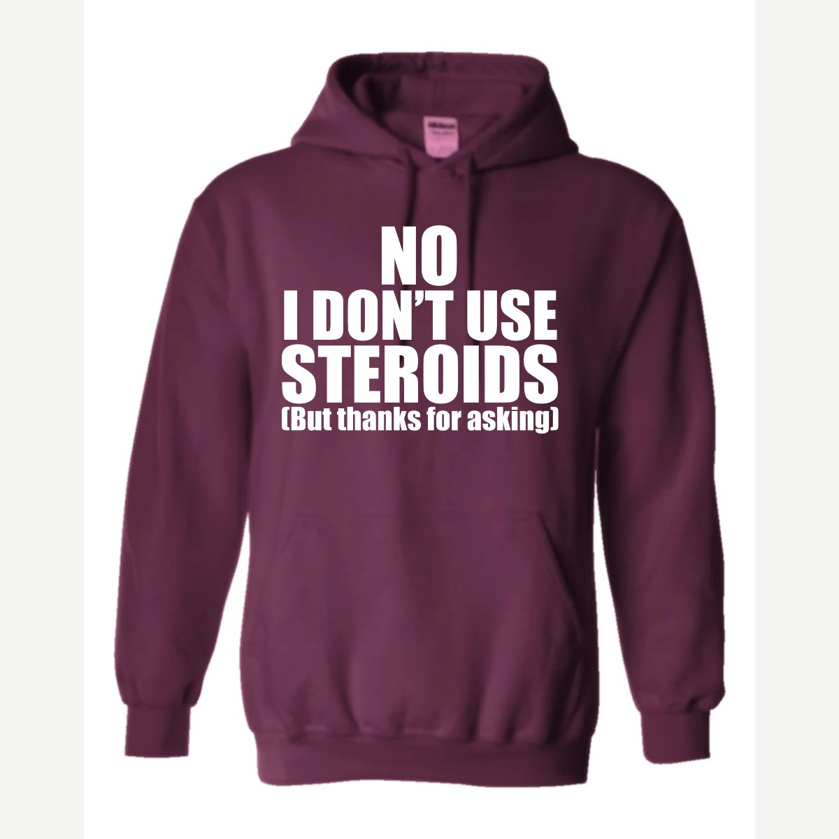 No Steroids — Hoodie / Maroon