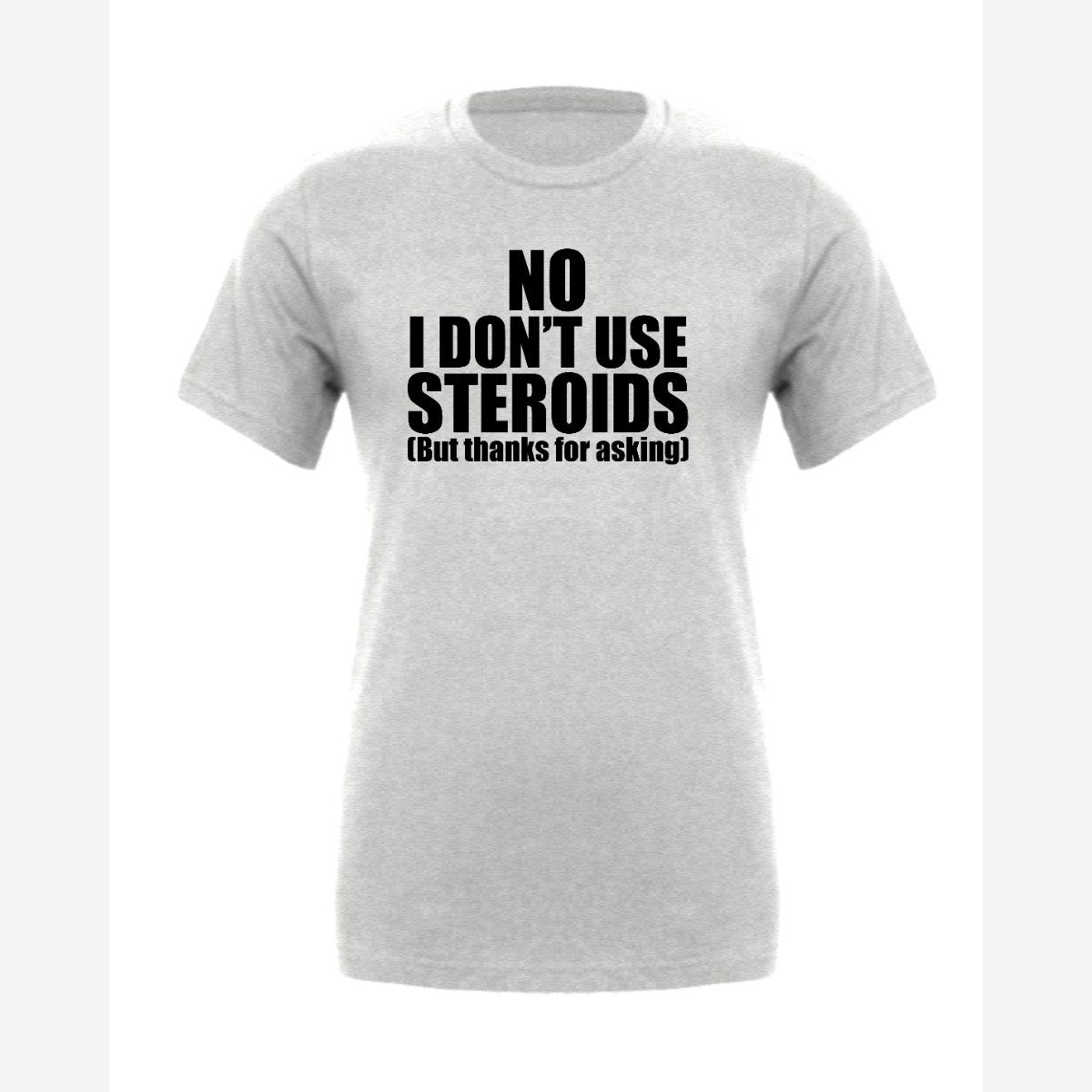 No Steroids — Premium Tee / Athletic Heather