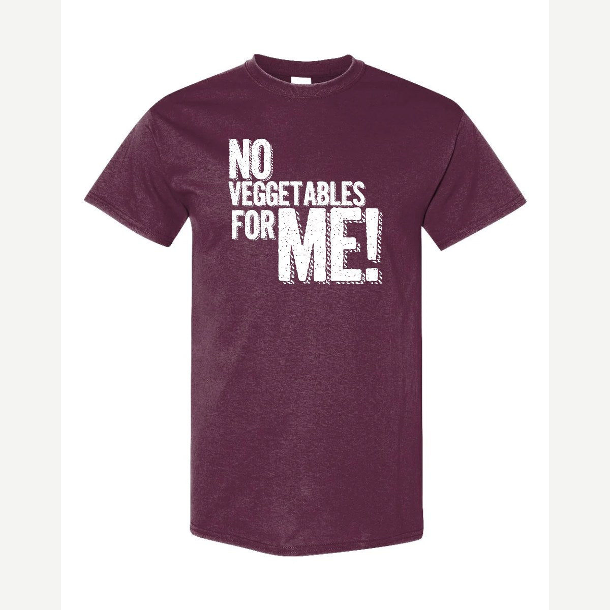 No Veggies — Classic Tee / Maroon