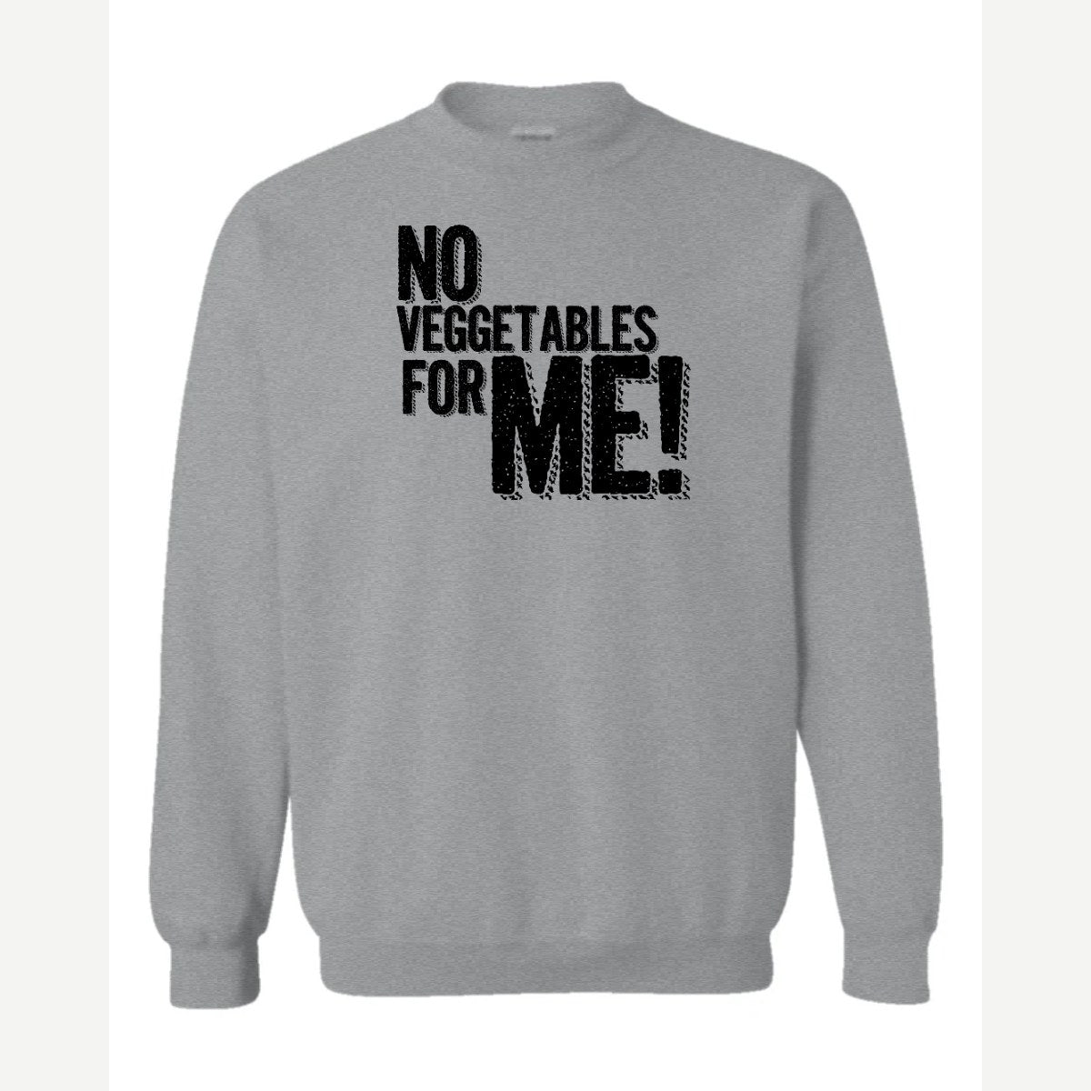 No Veggies — Crewneck Sweatshirt / Sport Grey