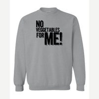 No Veggies — Crewneck Sweatshirt / Sport Grey